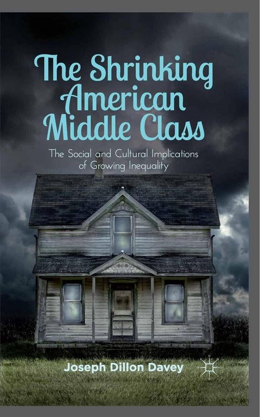 Economics and Finance (R0) - The Shrinking American Middle C ... - cover