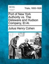 Port of New York Authority vs. the Delaware and Hudson Company, et al.