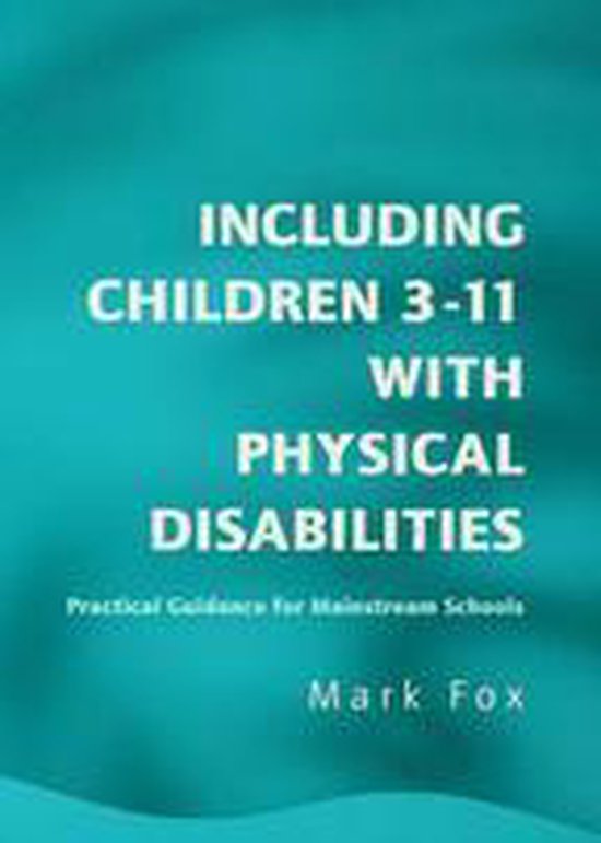 Including Children 3-11 With Physical Disabilities - cover