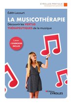 Eyrolles Pratique - La musicothérapie