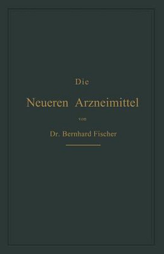 Die Neueren Arzneimittel