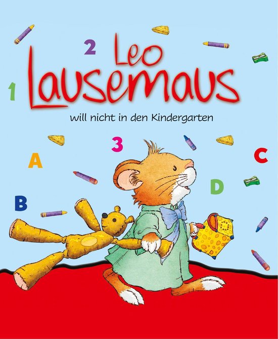  Leo Lausemaus - Leo Lausemaus will nicht in den Kindergarten (ebook Bildidee 