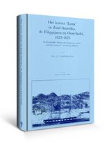 Het Korvet 'Lynx' In Zuid-Amerika, De Filippijnen En Oost-Indie, 1823-1825