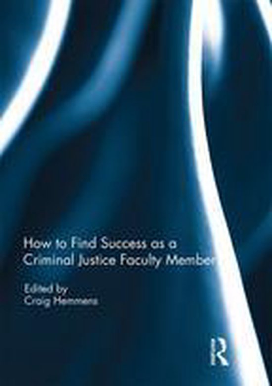 How to find success as a Criminal Justice faculty member - cover
