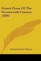 French Prose of the Seventeenth Century (1899)