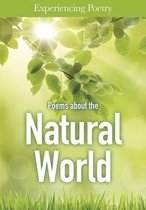 Poems About the Natural World (Experiencing Poetry)