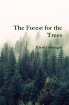 The Forest for the Trees