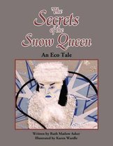 The Secrets of the Snow Queen
