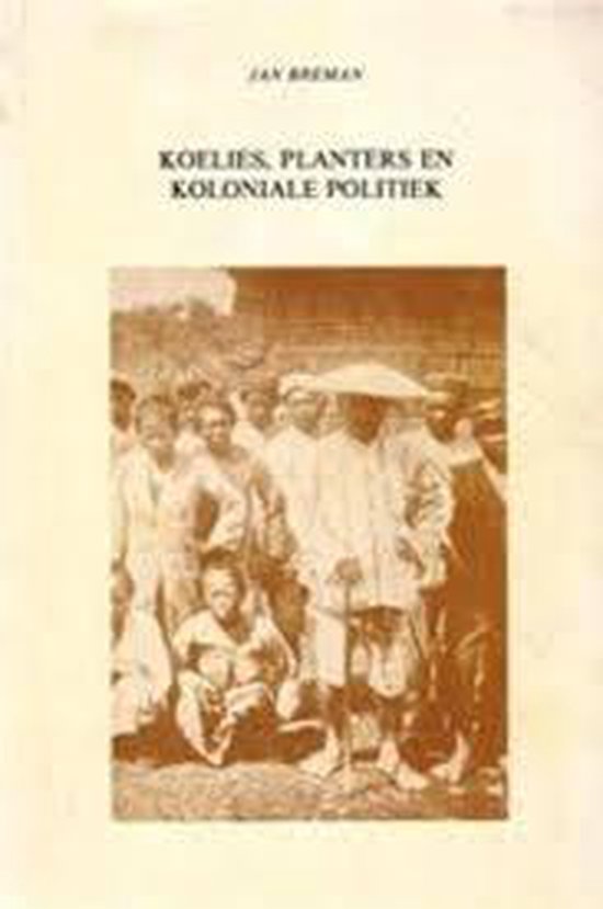 Koelies planters en koloniale politiek - cover