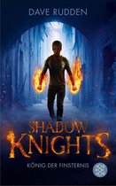 Shadow Knights 3 - Shadow Knights - König der Finsternis