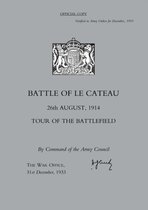 Battle of Le Cateau 26th August 1914,Tour of the Battlefield