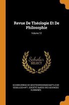 Revue de Th ologie Et de Philosophie; Volume 12