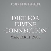 Diet for Divine Connection