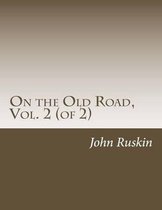 On the Old Road, Vol. 2 (of 2)