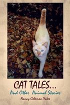 Cat Tales....and Other Animal Stories