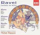 Ravel: Cantates de Rome - Alyssa, Alcyone, Myrrha / Plasson et al