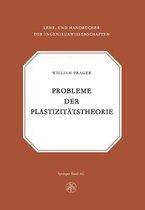 Probleme Der Plastizitatstheorie