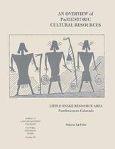 An Overview of Prehistoric Cultural Resources