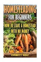 Homesteading for Beginners