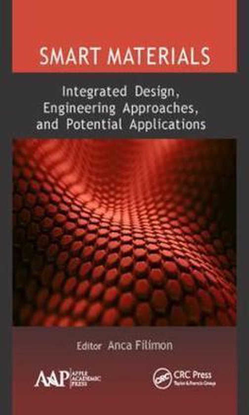Smart Materials Integrated Design, Engineering Approaches, and