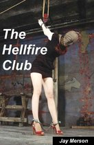 The Hellfire Club (Double-length BDSM novel)