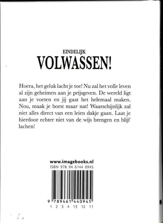 Boekomslag met de titel 'Eindelijk VOLWASSEN!' en een stuk tekst. ISBN 978 94 6144 0945.