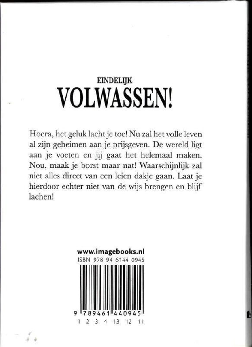 Boekomslag met de titel 'Eindelijk VOLWASSEN!' en een stuk tekst. ISBN 978 94 6144 0945.