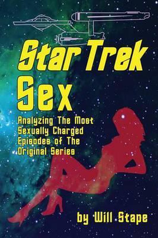 Star Trek Sex Will Stape 9781593938628 Boeken Bol 4237