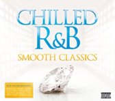 Chilled R&B: Smooth Classics