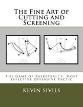 The Fine Art of Cutting and Screening