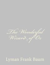 The Wonderful Wizard of Oz