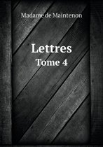 Lettres Tome 4