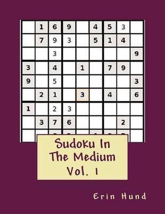Sudoku In The Medium Vol 1 Erin Hund 9781494969271 Boeken Bol