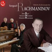 Rachmaninov: Trios Élégiaques