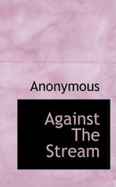 Against the Stream