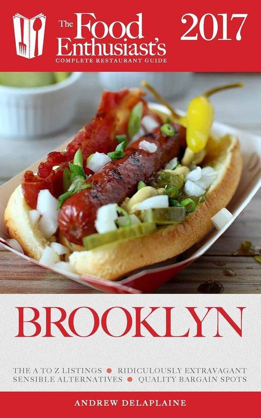 Foto: The food enthusiast s complete restaurant guide brooklyn 2017