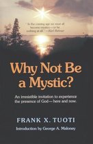 Why Not Be a Mystic