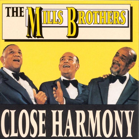 Close Harmony, Mills Brothers | CD (album) | Muziek | bol