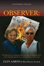 Observer: The Ronnie Lee and Jackie Bancroft Spencer Morgan Story, a tale of people, greed, envy