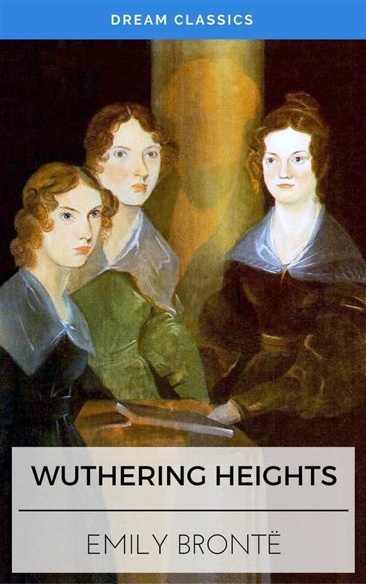 Wuthering Heights (Dream Classics) (ebook), Emily Bronte