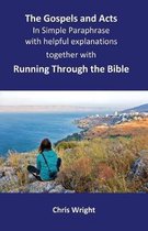 The Gospels and Acts in Simple Paraphrase with Helpful Explanations