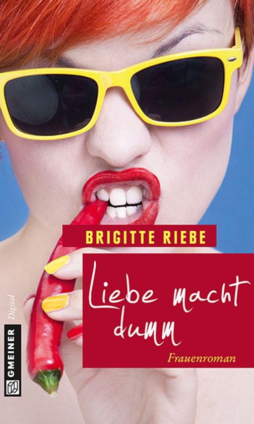 Liebe macht dumm (ebook), Brigitte Riebe 9783734992162 Boeken