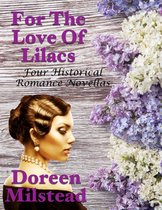 For the Love of Lilacs: Four Historical Romance Novellas