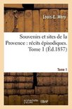 Souvenirs Et Sites de La Provence