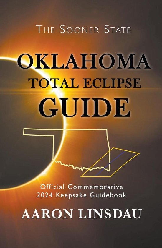 2024 Total Eclipse Guide Series Oklahoma Total Eclipse Guide (ebook