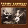 Music Of Kentucky Vol.2 - Early American Rural Cla