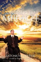 The Undeserved Miracle