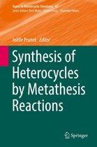 Topics in Heterocyclic Chemistry 47 - Synthesis of Heterocycles by Metathesis Reactions