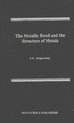 Metallic Bond & the Structure of Metals