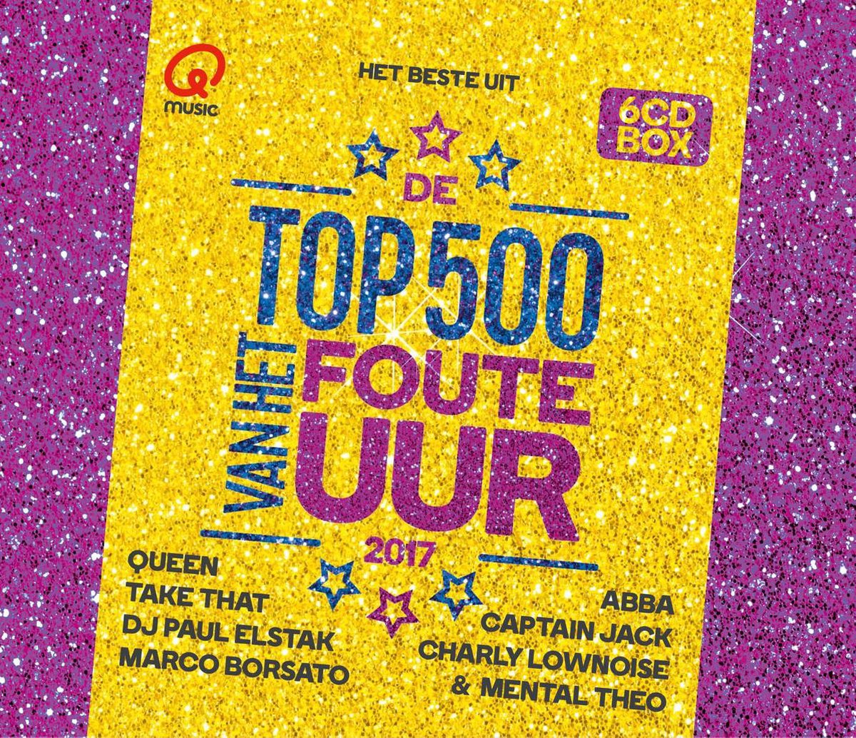 Qmusic: Het Beste Uit De Top 500 Van Het Foute Uur - 2017